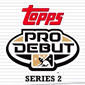 2010 Topps Pro Debut Series 2 Review