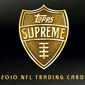 2010 Topps Supreme Football Review