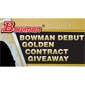 Get Your Own Baseball Card with the 2012 Bowman Debut Golden Contract Contest