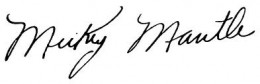 Mickey Mantle Early Career Signature Example