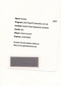 2013-14 Panini Contenders Hockey Rookie Ticket Autograph Variation 241 Johan Larsson Redemption