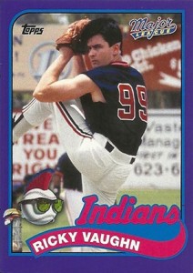 Ricky Vaughn … the Wild Thing  Baseball cards, Baseball movies