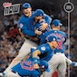 2016 Topps Now Chicago Cubs World Series Champions