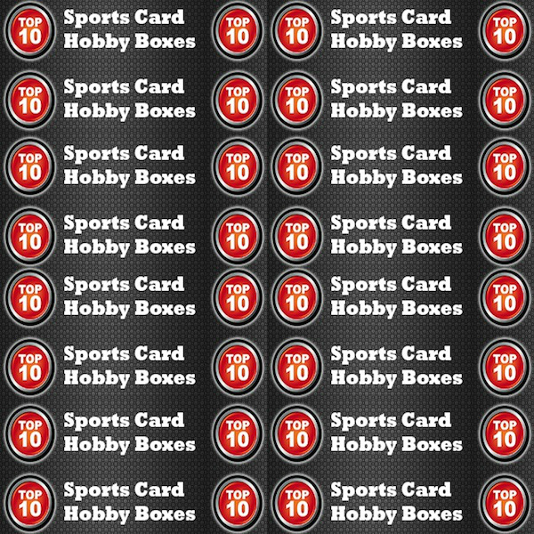 Hottest Sports Card Hobby Boxes, Guide, Top List, Best Boxes for Sale