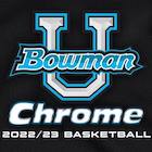 2022-23 Bowman University Chrome Basketball Cards Checklist